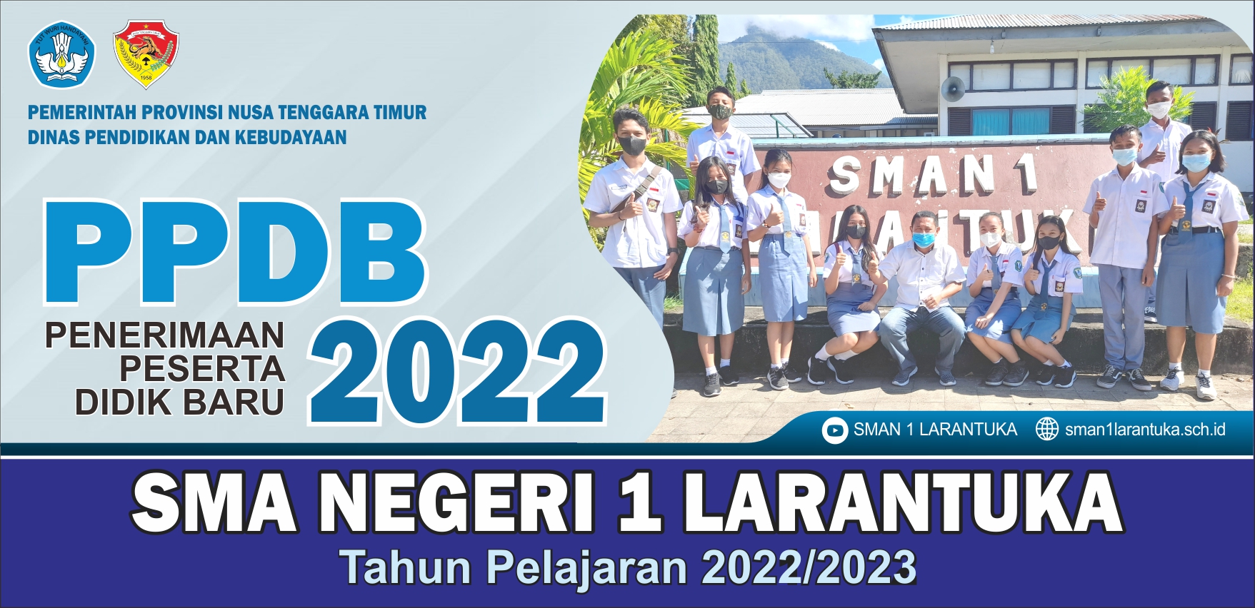 PENERIMAAN PESERTA DIDIK BARU TAHUN PELAJARAN 2022/2023 SMA NEGERI 1 LARANTUKA